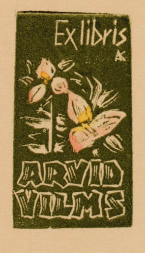 Exlibris by Kàroly Andrusko from Yugoslavia for Arvid Vilms - Flora 